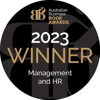 Australian Business Book Awards 2023 Winner — Management and HR
